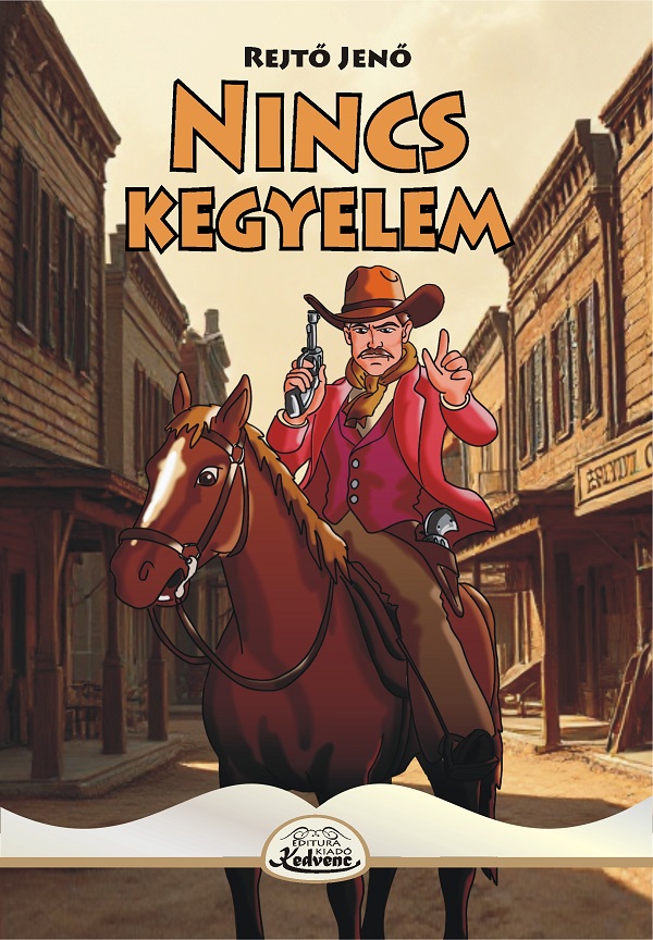 Nincs kegyelem - Rejto Jeno