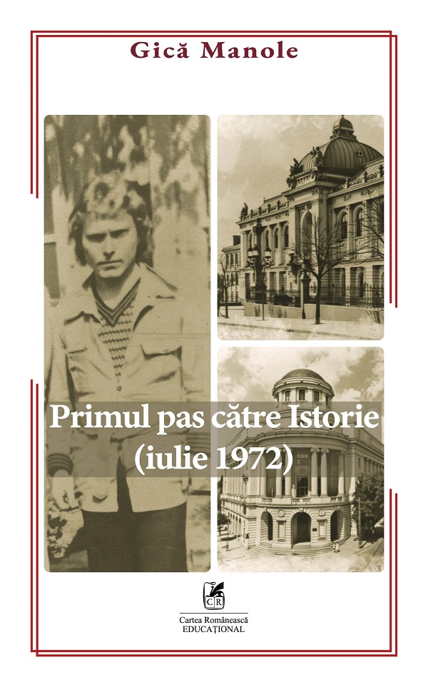 Primul pas catre istorie (iulie 1972) - Gica Manole