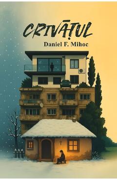 Poza produsului Crivatul - Daniel F. Mihoc