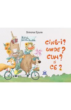 Poza produsului Cine-i? Unde? Cum? Si ce? - Simona Epure