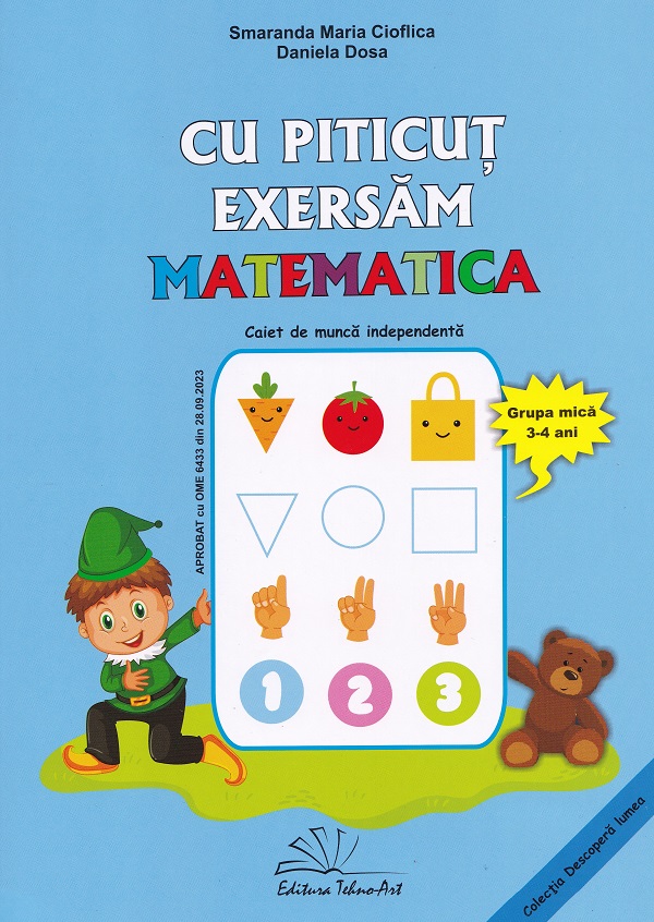 Cu Piticut exersam matematica 3-4 ani - Smaranda Maria Cioflica, Daniela Dosa