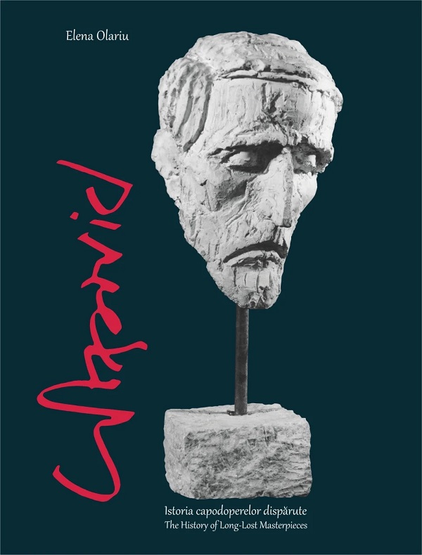 Constantin Popovici. Istoria capodoperelor disparute - Elena Olariu