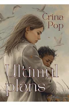 Ultimul plans - Crina Pop