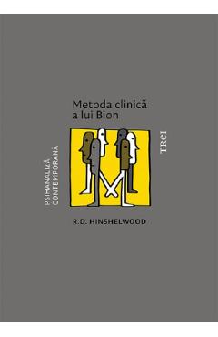 Poza produsului Metoda clinica a lui Bion - R.D. Hinshelwood