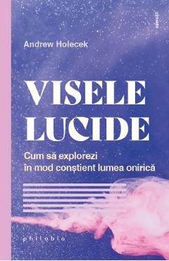 Poza produsului Visele lucide - Andrew Holecek