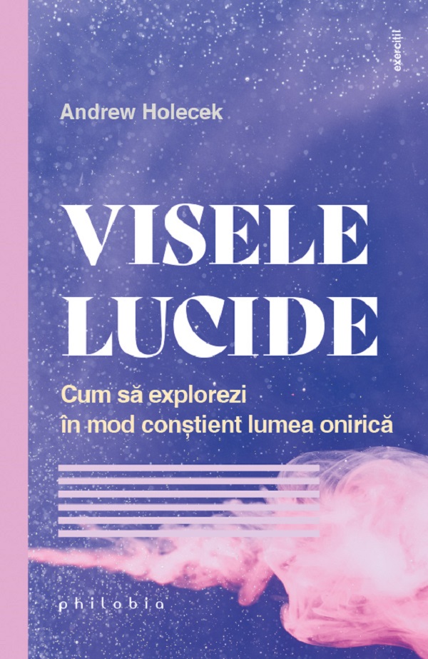 Visele lucide - Andrew Holecek