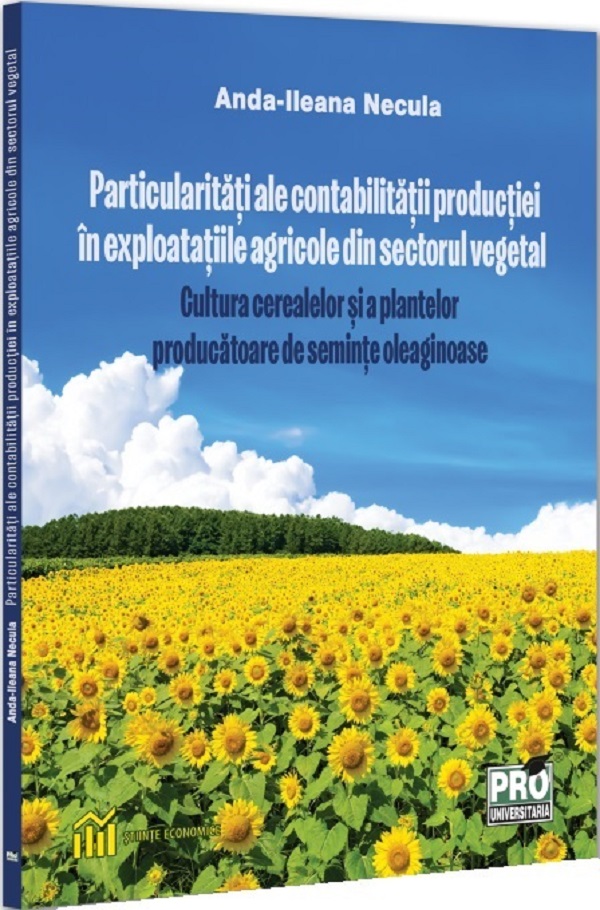 Particularitati ale contabilitatii productiei in exploatatiile agricole - Anda-Ileana Necula
