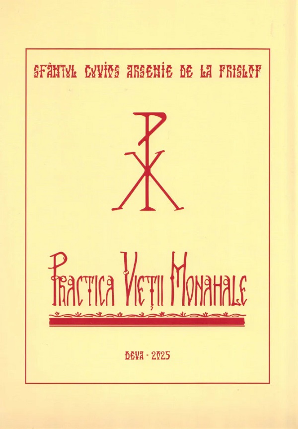 Practica vietii monahale - Sfantul Cuvios Arsenie de la Prislop