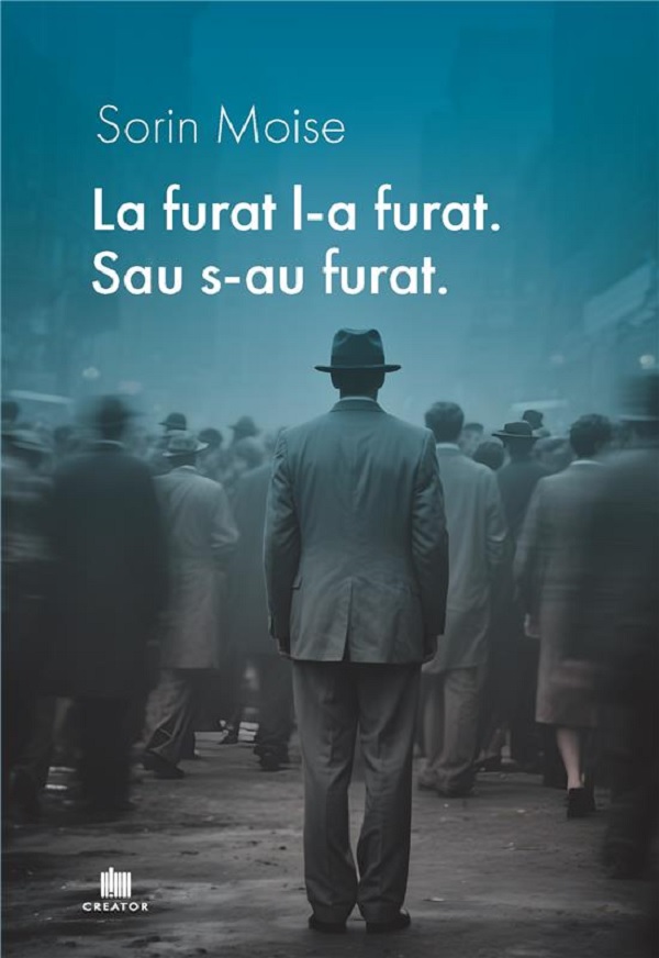 La furat, l-a furat. Sau s-au furat - Sorin Moise