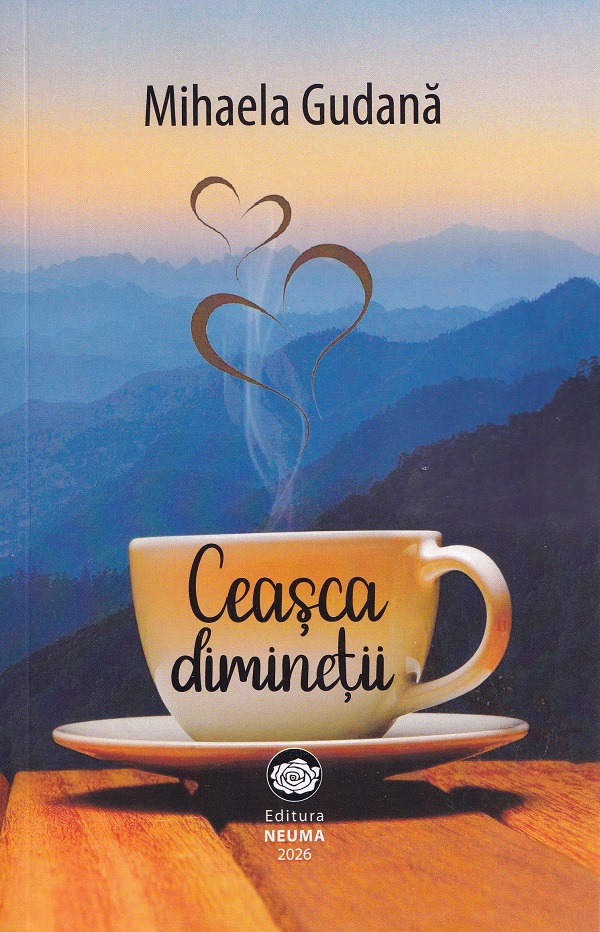 Ceasca diminetii - Mihaela Gudana