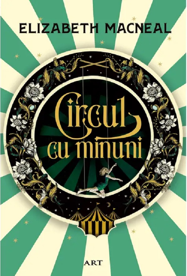 Circul cu minuni - Elizabeth Macneal