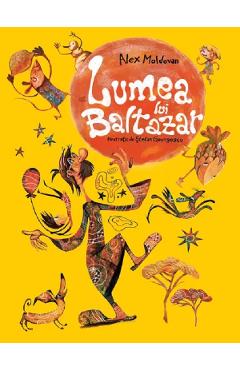 Lumea lui Baltazar - Alex Moldovan