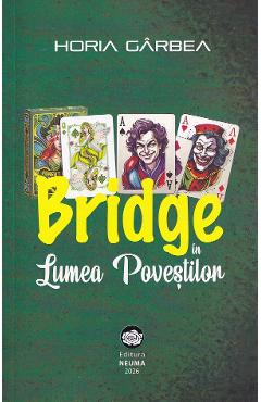 Poza produsului Bridge in lumea povestilor - Horia Garbea