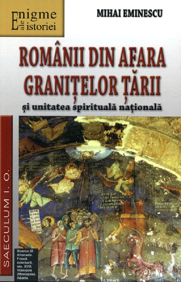 Romanii din afara granitelor tarii si unitatea spirituala nationala - Mihai Eminescu