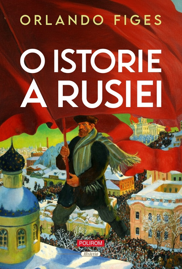 O istorie a Rusiei - Orlando Figes