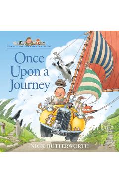 Coperta cărții 'Once Upon a Journey - Nick Butterworth'