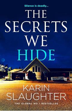 Coperta cărții 'The Secrets We Hide - Karin Slaughter'