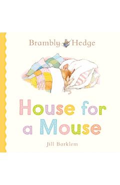 Coperta cărții 'House for a Mouse - Jill Barklem'