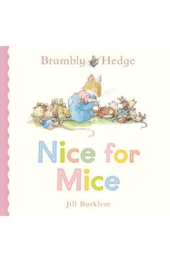 Coperta cărții 'Nice for Mice - Jill Barklem'