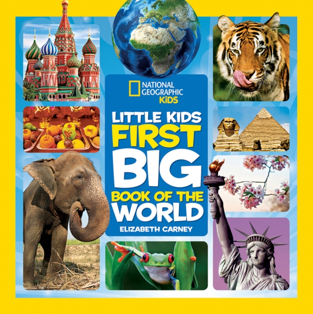 Coperta cărții 'Little Kids First Big Book of The World - Elizabeth| Carney'
