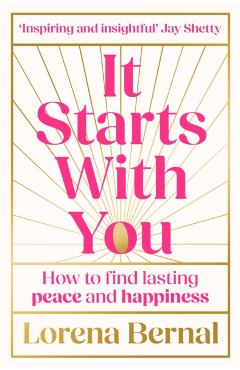 It Starts with You - Lorena Bernal