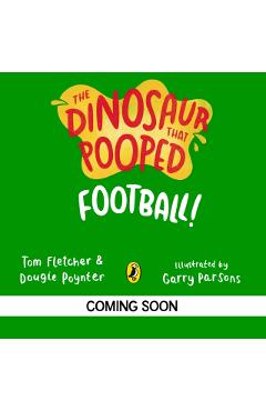 Dinosaur that Pooped A Football