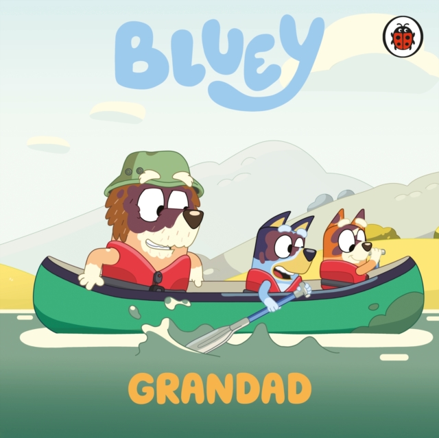Coperta cărții 'Bluey: Grandad -'
