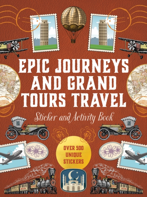 Coperta cărții 'Epic Journeys and Grand Tours Travel Sticker, Color & Activity Book -'