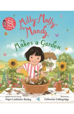 Coperta cărții 'Milly-Molly-Mandy Makes a Garden - Joyce Lankester Brisley'