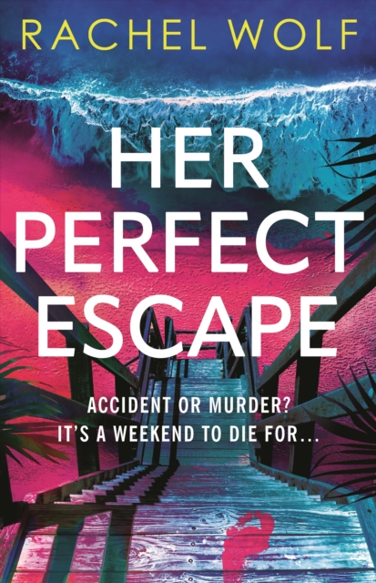 Coperta cărții 'Her Perfect Escape - Rachel Wolf'