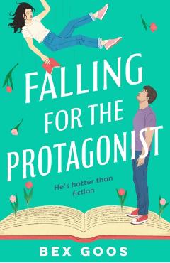 Coperta cărții 'Falling for the Protagonist - Bex Goos'