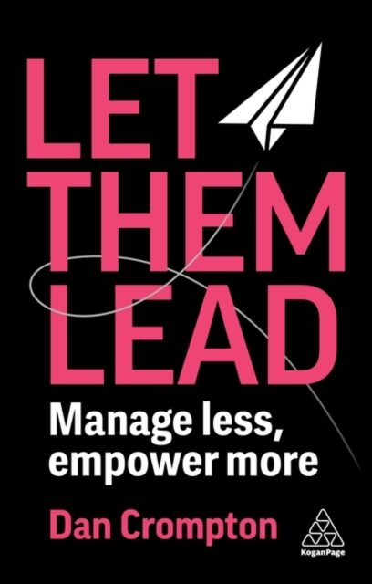 Coperta cărții 'Let Them Lead - Dan Crompton'