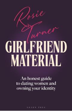 Coperta cărții 'Girlfriend Material - Rosie Turner'