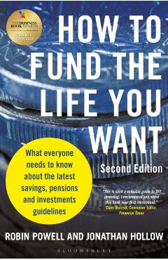 Coperta cărții 'How to Fund the Life You Want - Robin|hollow Powell'