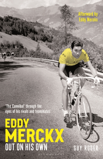 Coperta cărții 'Eddy Merckx – Out On His Own - Guy Roger'