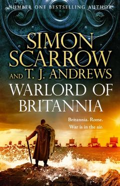 Coperta cărții 'Warlord of Britannia - Simon Scarrow'