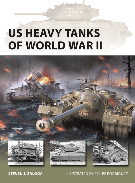 Coperta cărții 'US Heavy Tanks of World War II - Steven J. (author) Zaloga'