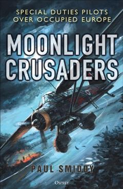Coperta cărții 'Moonlight Crusaders - Paul Smiddy'