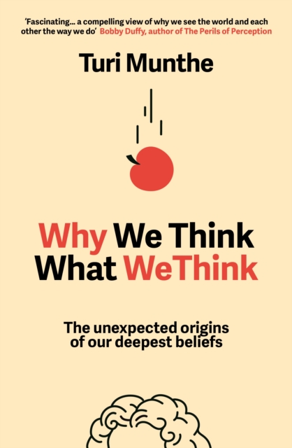 Coperta cărții 'Why We Think What We Think - Turi Munthe'