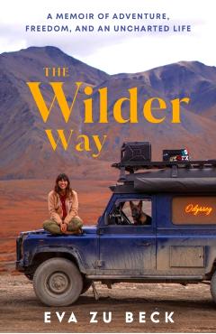 Coperta cărții 'Wilder Way - Eva Zu Beck'