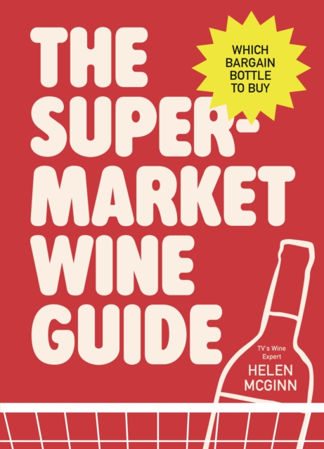 Coperta cărții 'Supermarket Wine Guide - Helen Mcginn'