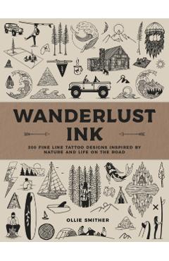 Coperta cărții 'Wanderlust Ink - Ollie Smither'