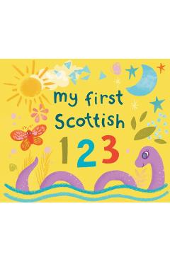 Coperta cărții 'My First Scottish 1 2 3 - Eilidh Muldoon'