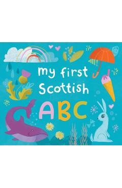 Coperta cărții 'My First Scottish A B C - Eilidh Muldoon'