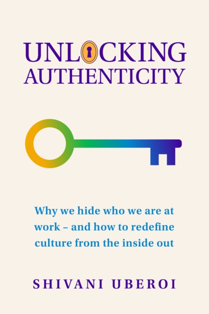Coperta cărții 'Unlocking Authenticity - Shivani Uberoi'