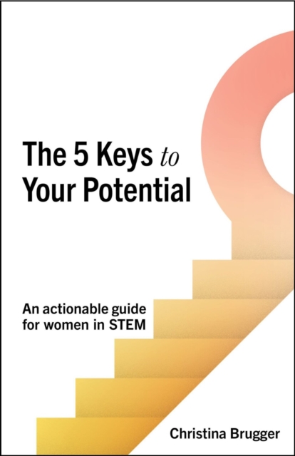 Coperta cărții '5 Keys to Your Potential - Christina Brugger'
