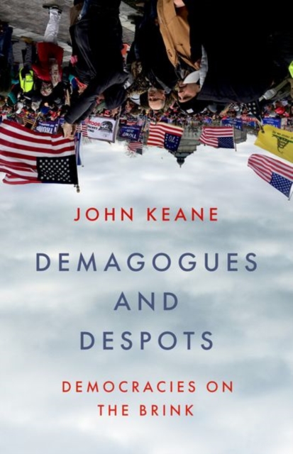 Coperta cărții 'Demagogues and Despots - John Keane'