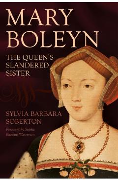 Coperta cărții 'Mary Boleyn - Sylvia Barbara Soberton'