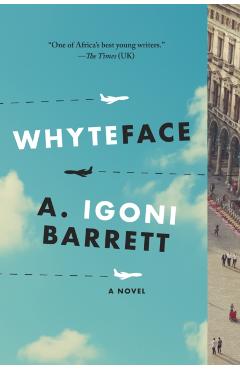 Coperta cărții 'Whyteface - A. Igoni Barrett'