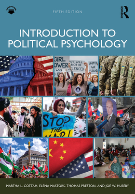 Introduction to Political Psychology - Martha L. Cottam